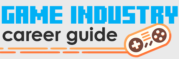 Game Industry Career Guide
