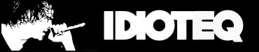 IDIOTEQ