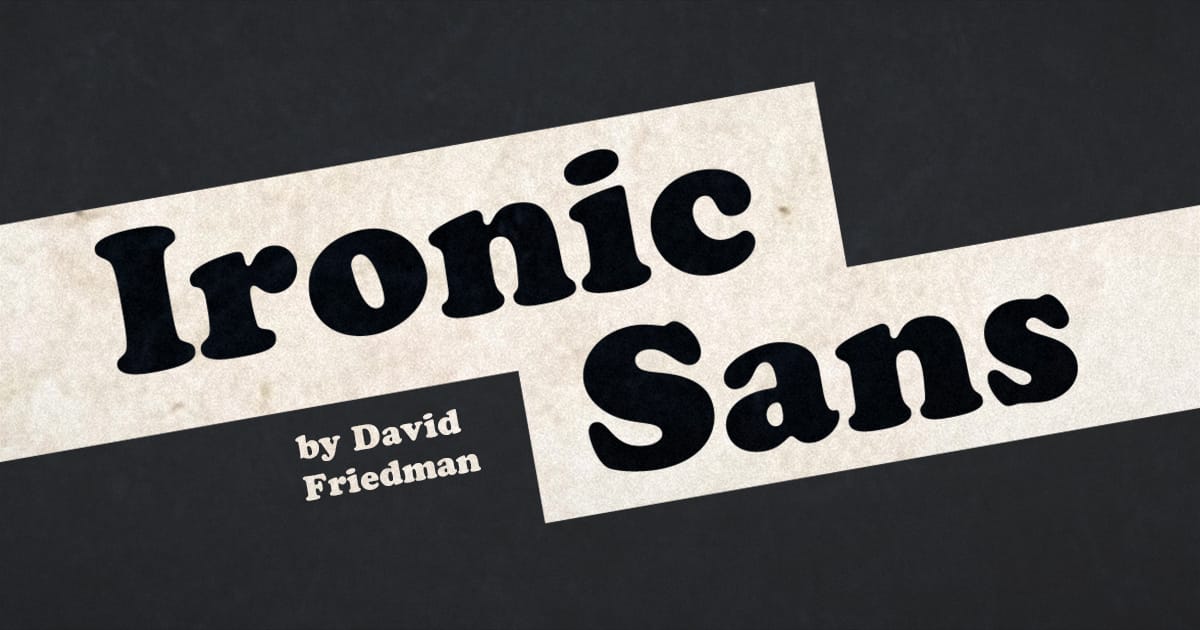 ironicsans.ghost.io