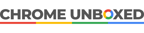 Chrome Unboxed