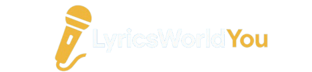 LyricsWorldYou