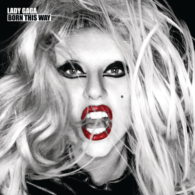 Born This Way (Special Edition) - Album by Lady Gaga | Spotify