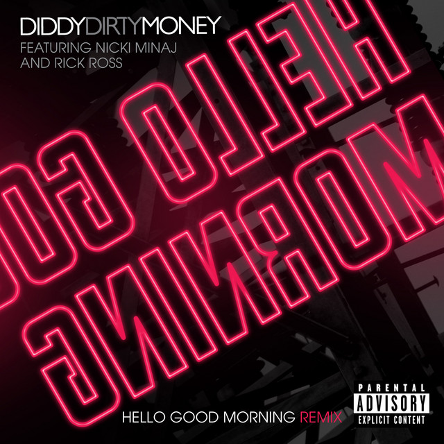 Hello Good Morning (Remix) - Single by Diddy - Dirty Money | Spotify
