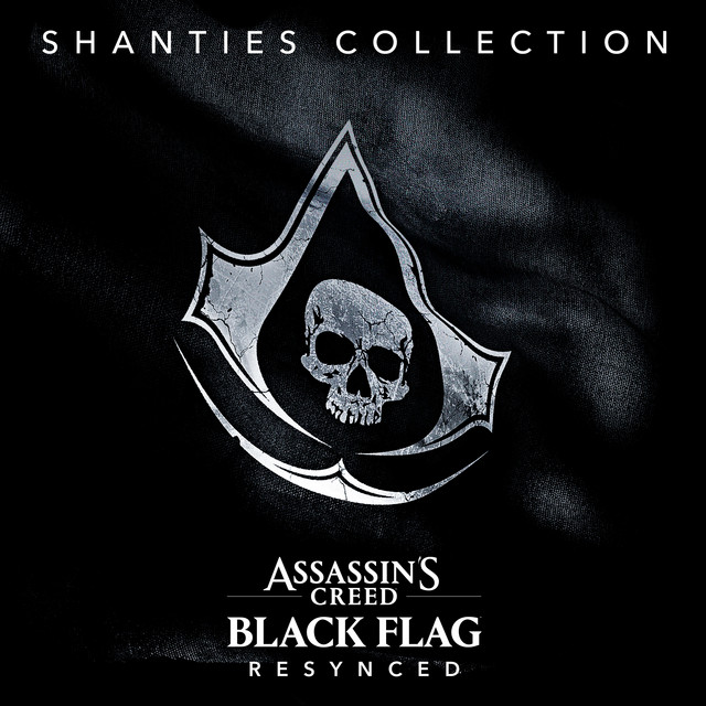 Assassin's Creed Black Flag: Resynced – Sea Shanties Ultimate Collection (Original Game Soundtrack) - Album by Assassin's Creed | Spotify