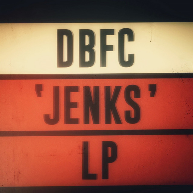 Jenks - Album by DBFC | Spotify