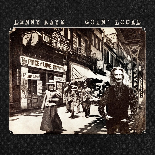 Goin' Local - Album by Lenny Kaye | Spotify