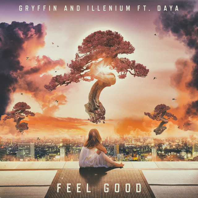Feel Good (with Daya) - Single by Gryffin | Spotify
