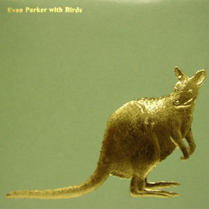 Evan Parker with Birds