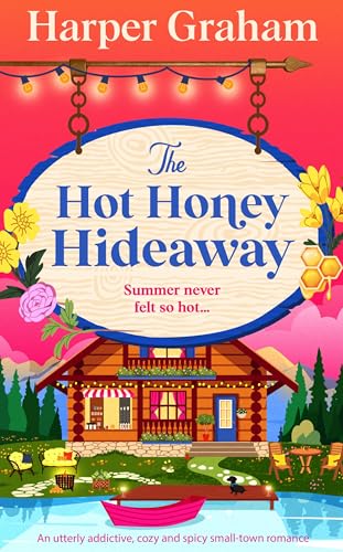 The Hot Honey Hideaway (Maple Falls #4)