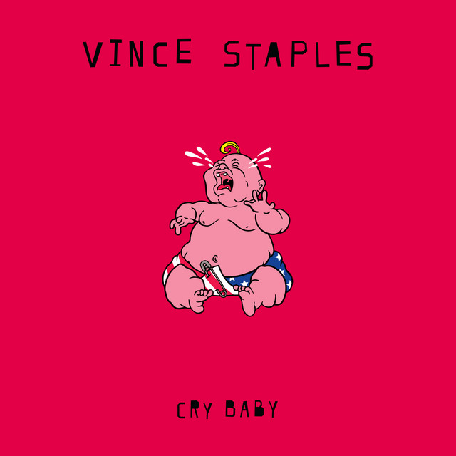 Cry Baby - Album by Vince Staples | Spotify