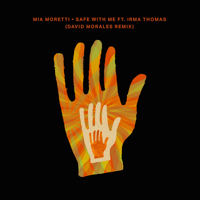 Safe With Me ft. Irma Thomas (David Morales Remix) - Single by Mia Moretti | Spotify