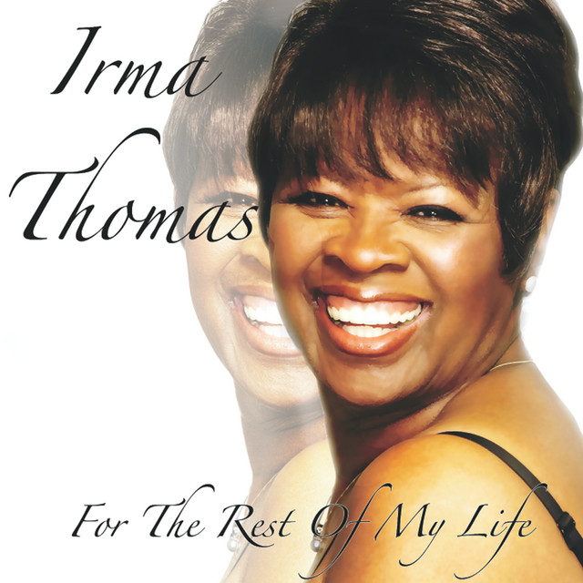 For the Rest of My Life - EP by Irma Thomas | Spotify
