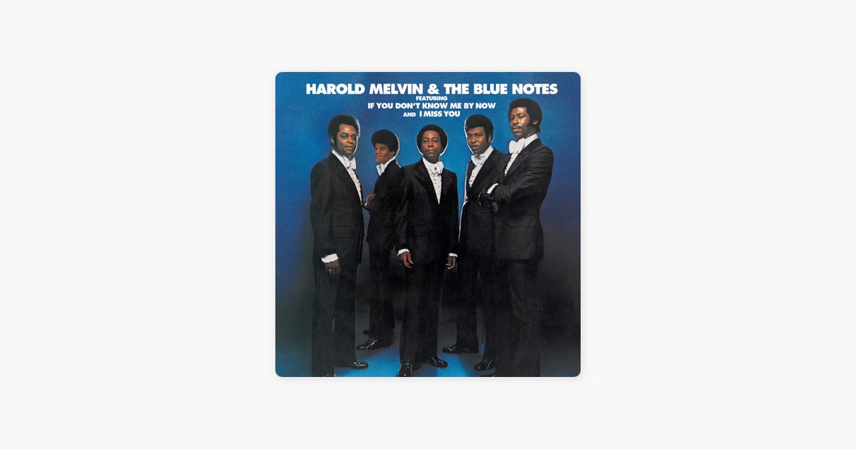 If You Don't Know Me by Now (feat. Teddy Pendergrass) by Harold Melvin & The Blue Notes on Apple Music