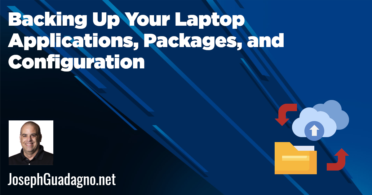 Backing Up Your Laptop Applications, Packages, and Configuration