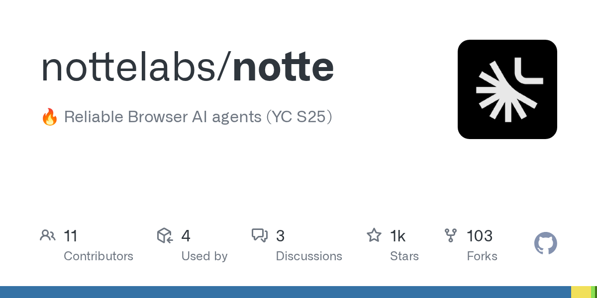 GitHub - nottelabs/notte: 🔥 Reliable Browser AI agents (YC S25)