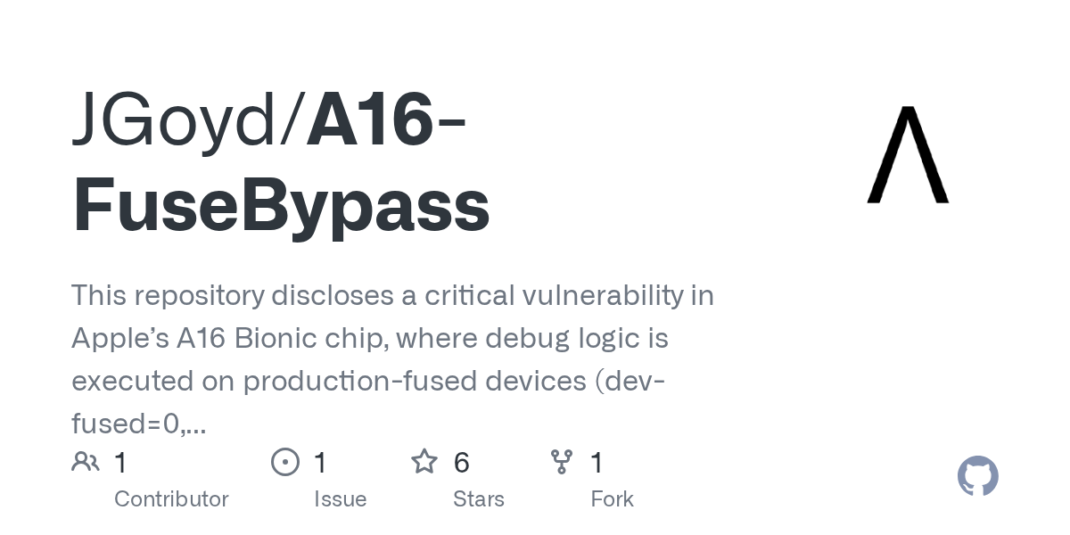 GitHub - JGoyd/A16-FuseBypass: This repository discloses a critical vulnerability in Apple’s A16 Bionic chip, where debug logic is executed on production-fused devices (dev-fused=0, debug=0x0). Logs show SecureROM and co-processor debug paths active witho