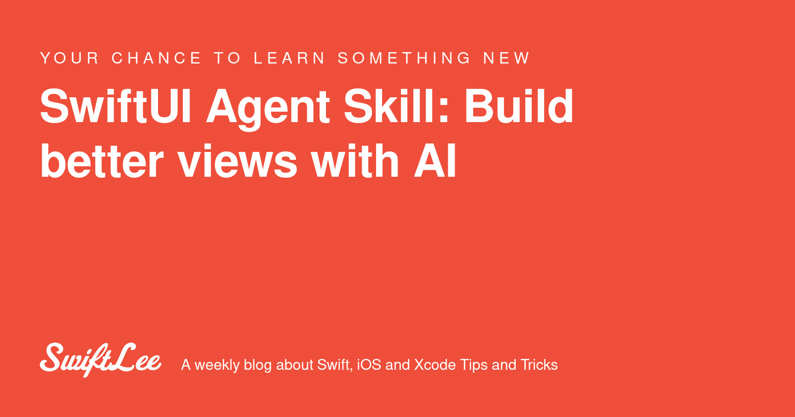 SwiftUI Agent Skill: Build better views with AI