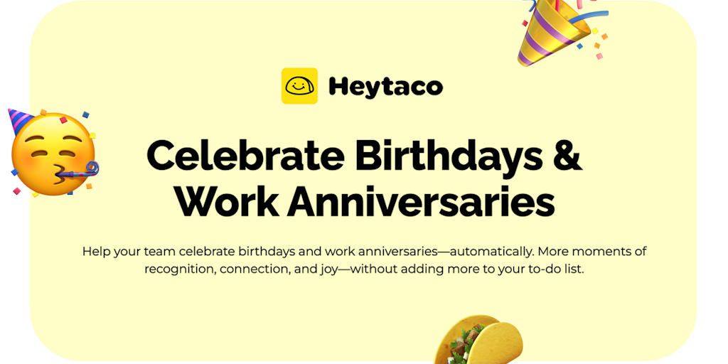 HeyTaco Milestones for Slack: Celebrate Birthdays & Work Anniversaries Automatically | Product Hunt