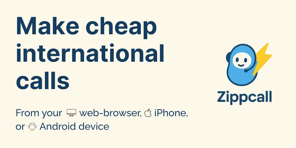 ZippCall - Cheap International Calls: Call from your browser, iPhone, or Android device. | Product Hunt