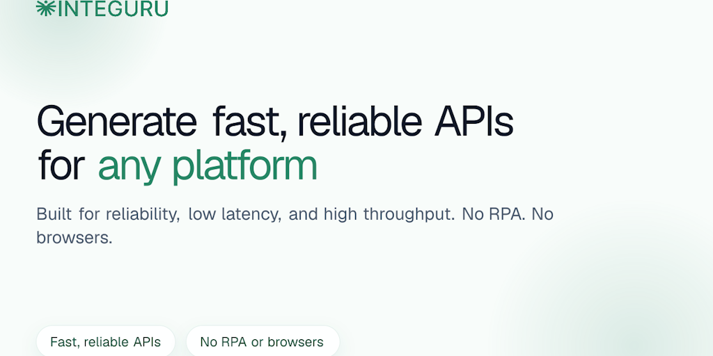 Integuru: Generate fast, reliable APIs for any platform. No browsers | Product Hunt