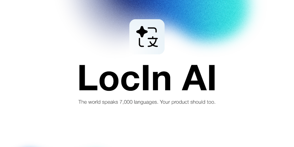 LocIn AI: Localize your app with tone-aware AI, automated workflows | Product Hunt