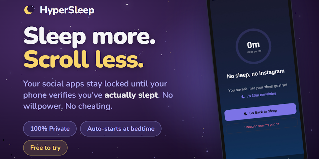 HyperSleep: Block social media until you've actually slept | Product Hunt